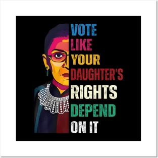 Vote Like Your Daughter’s Rights Depend on It B3 Posters and Art